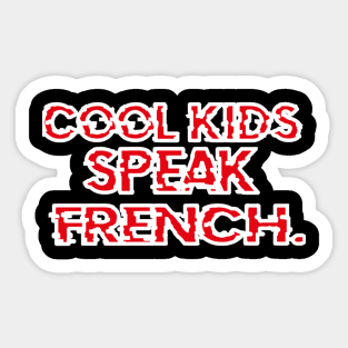 Cool kids speak French      (20) Sticker